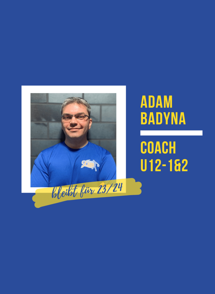 Adam Badyna bleibt Coach der U12-1&2